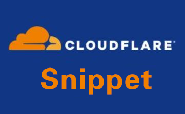 Cloudflare Workers Snippets代理服务器代码备份